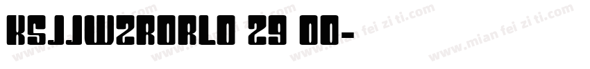 KSJJWZRORL0 29 00字体转换